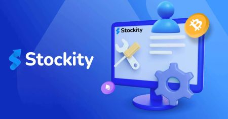 How to Register and Withdraw on Stockity