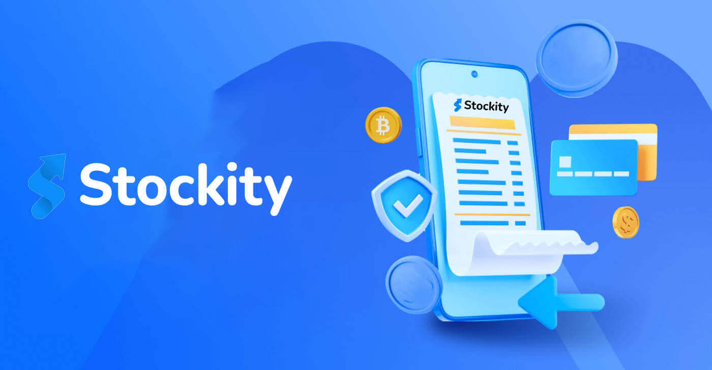 Hướng dẫn xác minh Stockity 2026: Cách hoàn thành KYC từng bước